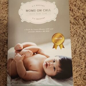 Moms on Call Basic Baby Care Book